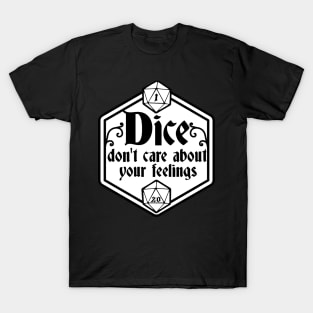 Pen and paper dice don't care T-Shirt